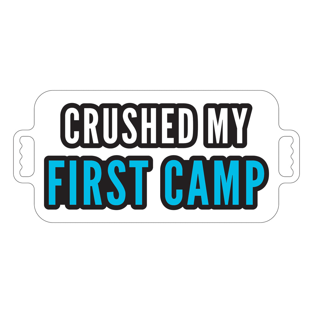 Crushed My First Camp Sign