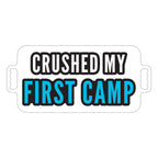 Crushed My First Camp Sign
