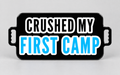 Crushed My First Camp- Black